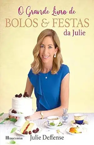 Capa do livro Grande Livro de Bolos e Festas da Julie - Julie Deffense