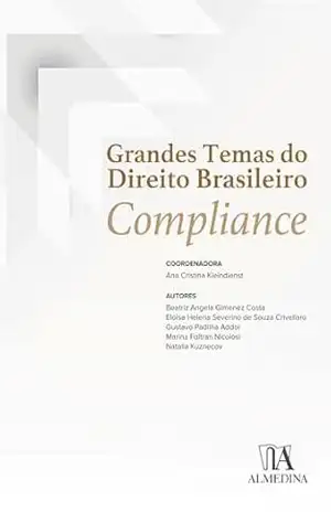 Grandes Temas do Direito Brasileiro: compliance (Insper) – Ana Cristina Kleindienst