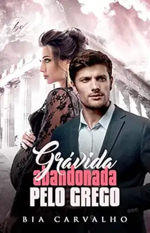 Capa do livro Grávida Abandonada pelo Grego - Bia Carvalho