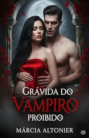 Grávida do vampiro proibido (Clã do Pecado Livro 1) – Marcia Altonier Grávida do vampiro proibido (Clã do Pecado Livro 1) – Marcia Altonier