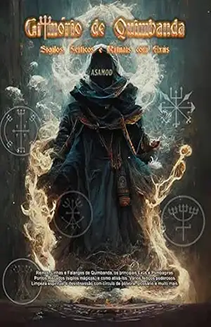 Capa do livro Grimorio de Quimbanda: Sigilos, Feitiços e Rituais com Exus - Asamod ka