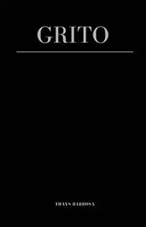 Grito: Você irá gritar meu nome na carência de gritar diferente. (LGBTQIA+ Livro 1) – Thays Barbosa