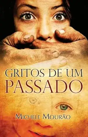 Gritos de um passado – Michele Mourão