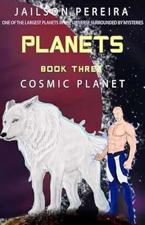 Capa do livro Guardians of the Planets: Planet Cosmic (Guardians of the Planets – Planets Series Livro 3) - Jailson Pereira