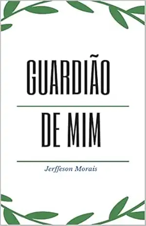 GUARDIÃO DE MIM – JERFFESON MORAIS