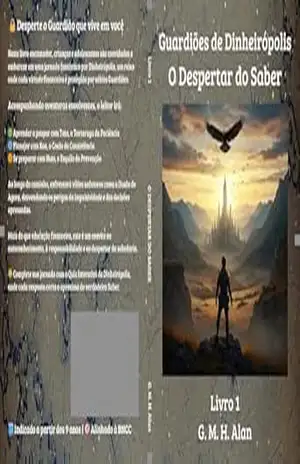 Capa do livro Guardiões de Dinheirópolis: O Despertar do Saber - G. M. H. Alan