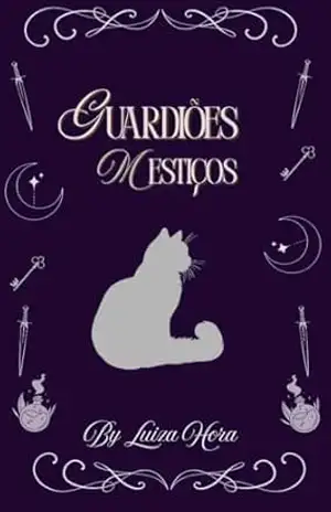 Guardiões Mestiços: Livro 1 ” O Portal” – Luiza Hora Guardiões Mestiços: Livro 1 ” O Portal” – Luiza Hora