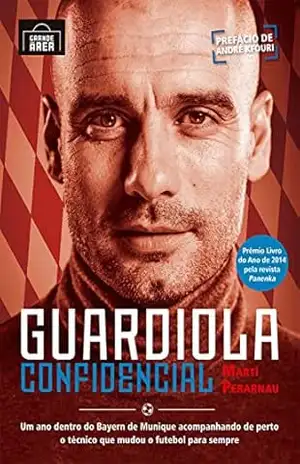 Guardiola Confidencial (resumo) – Martí Perarnau