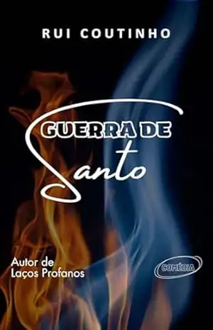 Capa do livro GUERRA DE SANTO - Rui Coutinho