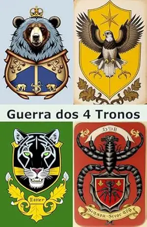 Guerra dos 4 Tronos – Origens – Rafael Guilherme Guerra dos 4 Tronos – Origens – Rafael Guilherme