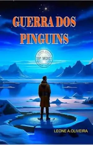 Guerra Dos Pinguins – Leone Amaral De Oliveira