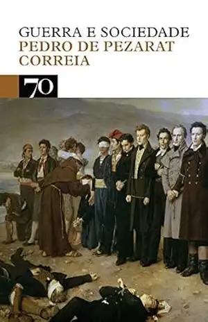Capa do livro Guerra e Sociedade - Pedro de Pezarat Correia