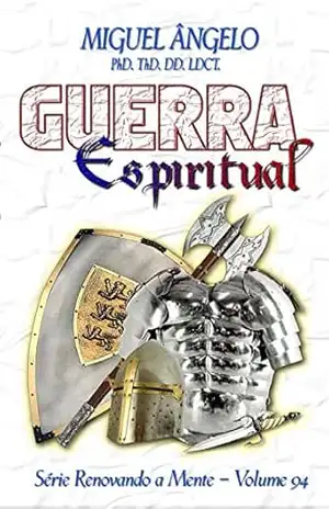 Guerra Espiritual – Ap. Miguel Ângelo