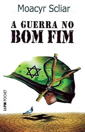 Guerra no Bom Fim – Moacyr Scliar Guerra no Bom Fim – Moacyr Scliar