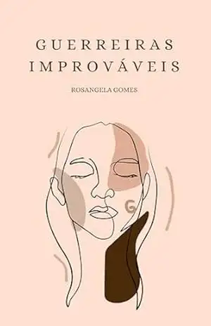 Guerreiras Improvaveis – Rosangela Gomes