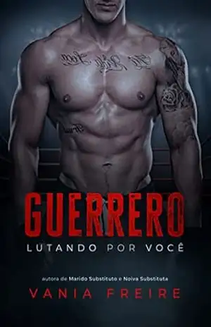 Guerrero – Lutando por você – Vania Freire