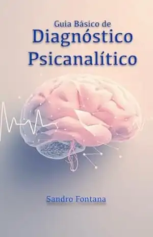 Guia Básico de Diagnóstico Psicanalítico – SANDRO FONTANA