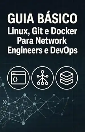 Capa do livro Guia Básico Linux, Git e Docker - José Roberto Alves