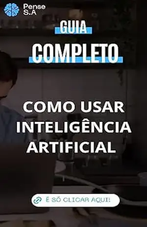 GUIA COMPLETO Como usar inteligência Artificial: Mais de dez A. I. que fazem vários tipos de trabalhos - NILDO FERNANDES DE OLIVEIRA