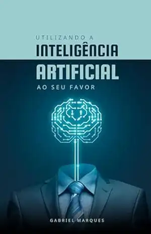 Guia Completo de Comandos do ChatGPT: Use o ChatGPT ao seu favor – Gabriel  Marques