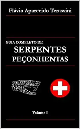 Baixar GUIA COMPLETO DE SERPENTES PEÇONHENTAS: Volume I pdf, epub, mobi, eBook