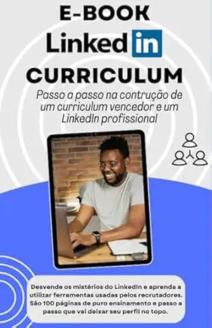 Capa do livro Guia completo e prático para curriculum e Linkedin: Passo a passo na construção do seu curriculum vencedor e Linkedin profissional - Juliana Sampaio