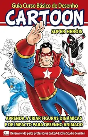 Capa do livro Guia Curso Básico de Desenho Cartoon Super–Heróis - On Line Editora