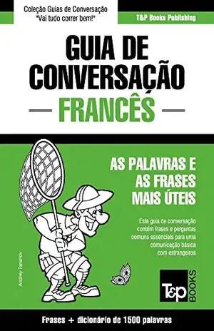 Capa do livro Guia de Conversação Português–Francês e dicionário conciso 1500 palavras - Andrey Taranov