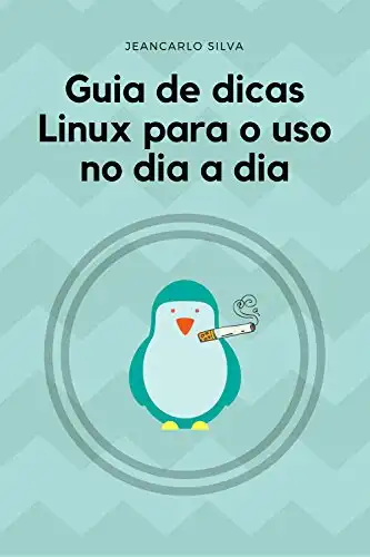 Baixar Guia de dicas Linux para uso no dia a dia pdf, epub, mobi, eBook