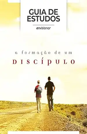 Guia de Estudos: A Formação de um Discípulo – Sara Macedo