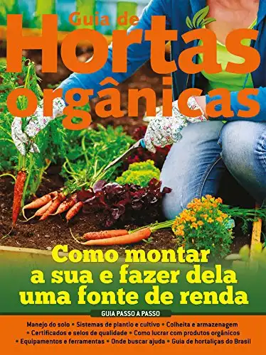 Baixar Guia de Hortas Orgânicas Ed.01: Como fazer dela uma fonte de renda pdf, epub, mobi, eBook