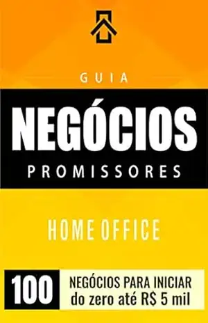 Guia de Negócios Promissores: do zero até R$ 5 mil – Julio Cesar