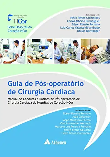 Baixar Guia de Pós–operatório de Cirurgia Cardíaca (Serie Hospital Do Coracao Hcor) pdf, epub, mobi, eBook