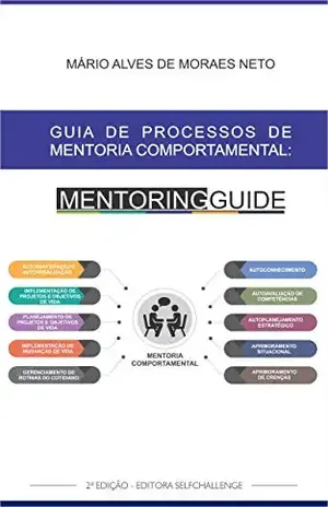 Capa do livro Guia de processos de mentoria comportamental: mentoring guide - Mário Alves de Moraes Neto