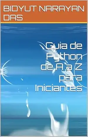 Capa do livro Guia de Python de A a Z para Iniciantes - BIDYUT NARAYAN DAS
