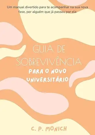 Baixar Guia de Sobrevivência do Novo Universitário pdf, epub, mobi, eBook