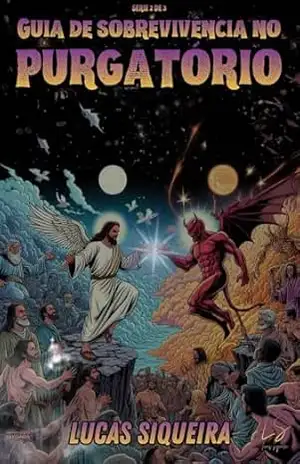 Guia de Sobrevivência no Purgatório – Lucas Siqueira