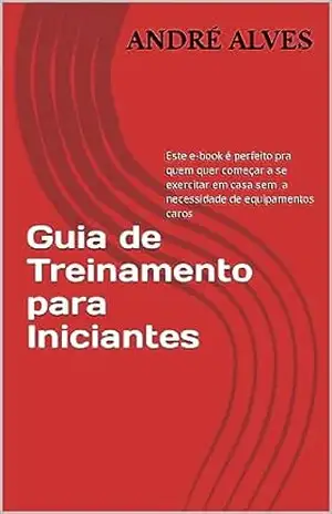 Guia de treinamento para iniciantes – Alves