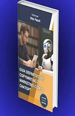 Guia definitivo de copywriting e marketing com o chatGPT - Vitor Paceli Ferreira Magalhães