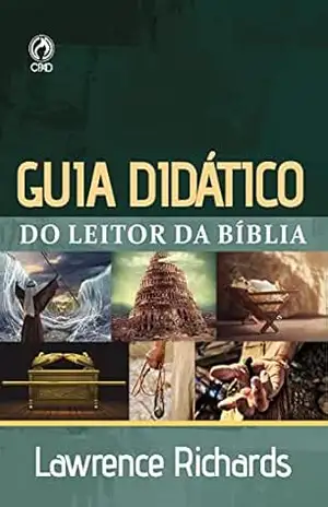 Capa do livro Guia Didático do Leitor da Bíblia - Lawrence Richards