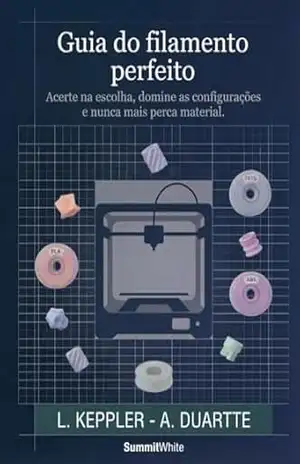 Capa do livro Guia do Filamento Perfeito: Acerte na escolha, domine as configurações e nunca mais perca material. - L. Keppler