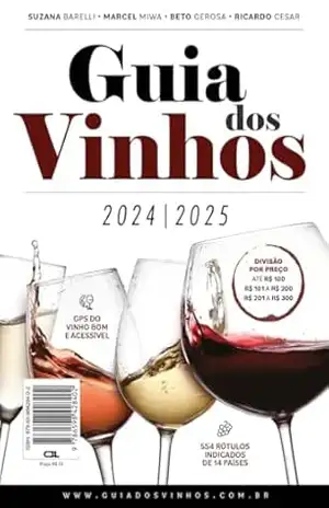 Guia dos Vinhos 2024/2025 – 554 rótulos de 14 países. – Suzana Barelli