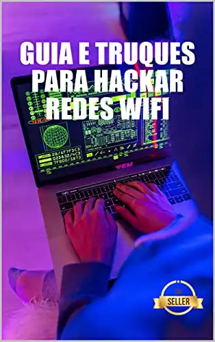 Baixar Guia e Truques para Hackar Redes Wifi: WEP e rede WPA WiFi Hacking a partir de Windows, Mac e Android pdf, epub, mobi, eBook