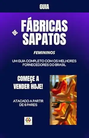 Guia Fábricas de Sapatos Femininos – Anderson Torres Guia Fábricas de Sapatos Femininos – Anderson Torres