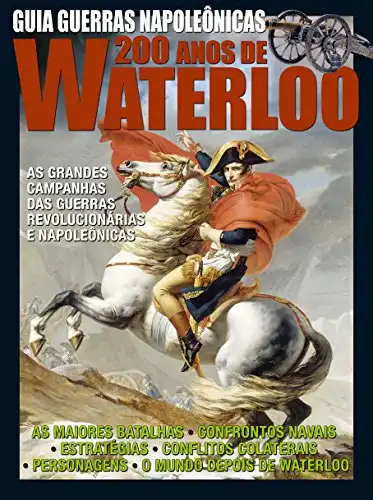 Baixar Guia Guerras Napoleônicas - 200 anos de Waterloo pdf, epub, mobi, eBook