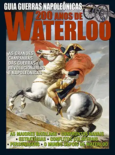 Baixar Guia Guerras Napoleônicas – 200 Anos de Waterloo pdf, epub, mobi, eBook