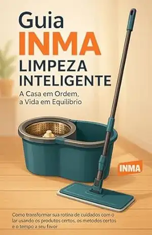 Guia INMA de Limpeza Inteligente –Ed.01 - Jeivson Cordeiro Lucas Guia INMA de Limpeza Inteligente –Ed.01 - Jeivson Cordeiro Lucas