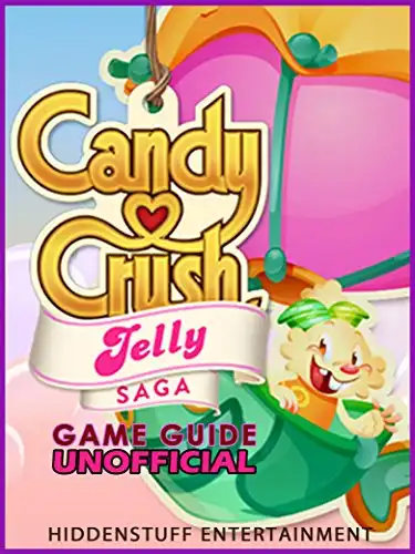Baixar Guia Não Oficial do Jogo Candy Crush Jelly Saga pdf, epub, mobi, eBook