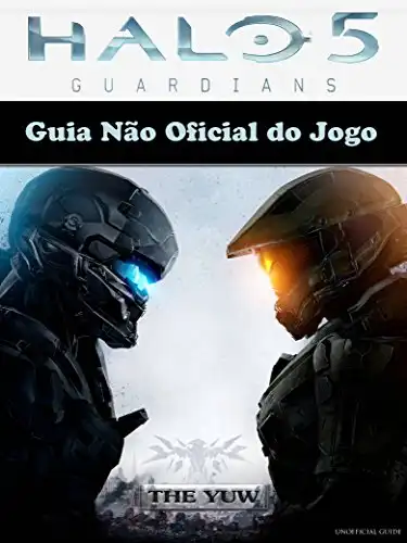 Baixar Guia Não Oficial do Jogo Halo 5 Guardians pdf, epub, mobi, eBook