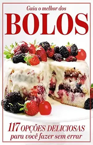 Guia O Melhor dos Bolos Ed.02: 117 opções deliciosas – On Line Editora